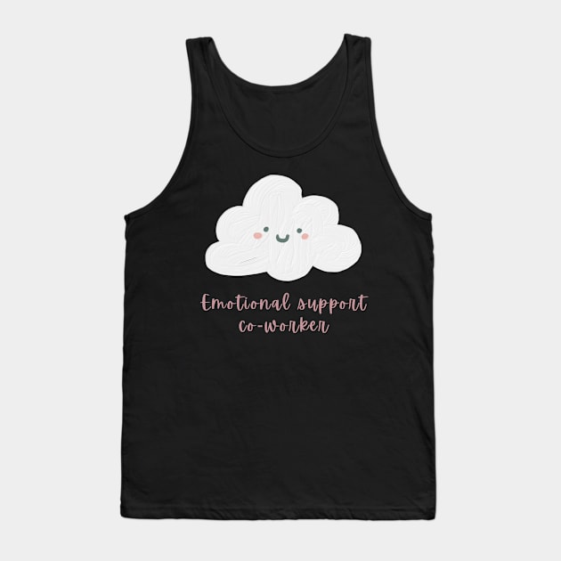 Emotional support coworker Tank Top by Don’t Care Co